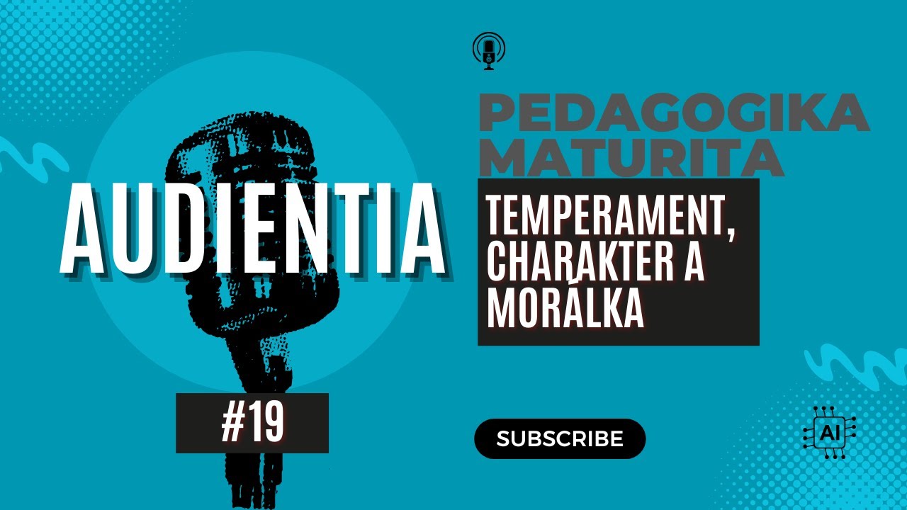 Temperament, charakter a mor&aacute;lka | MATURITA | PEDAGOGIKA | AUDIENTIA