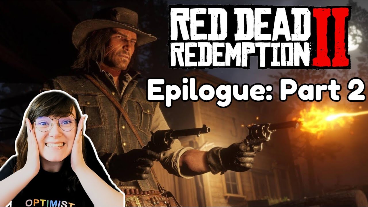 Epilogue: Part 2 - Red Dead Redemption 2 First Time!: G.O.T.Y. 2018 [Part 12]