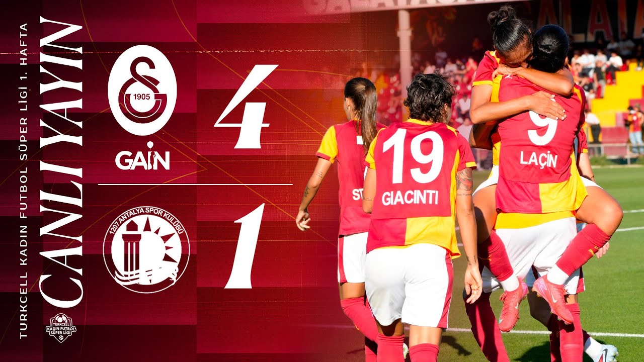 🔴 Galatasaray GAİN 4-1 1207 Antalyaspor (Turkcell Kadın Futbol Süper Ligi 1. Hafta)