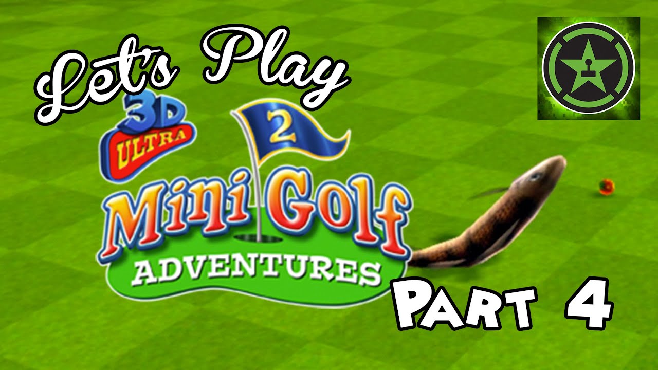 Let's Play - 3D Ultra MiniGolf Adventures 2 - Part 4