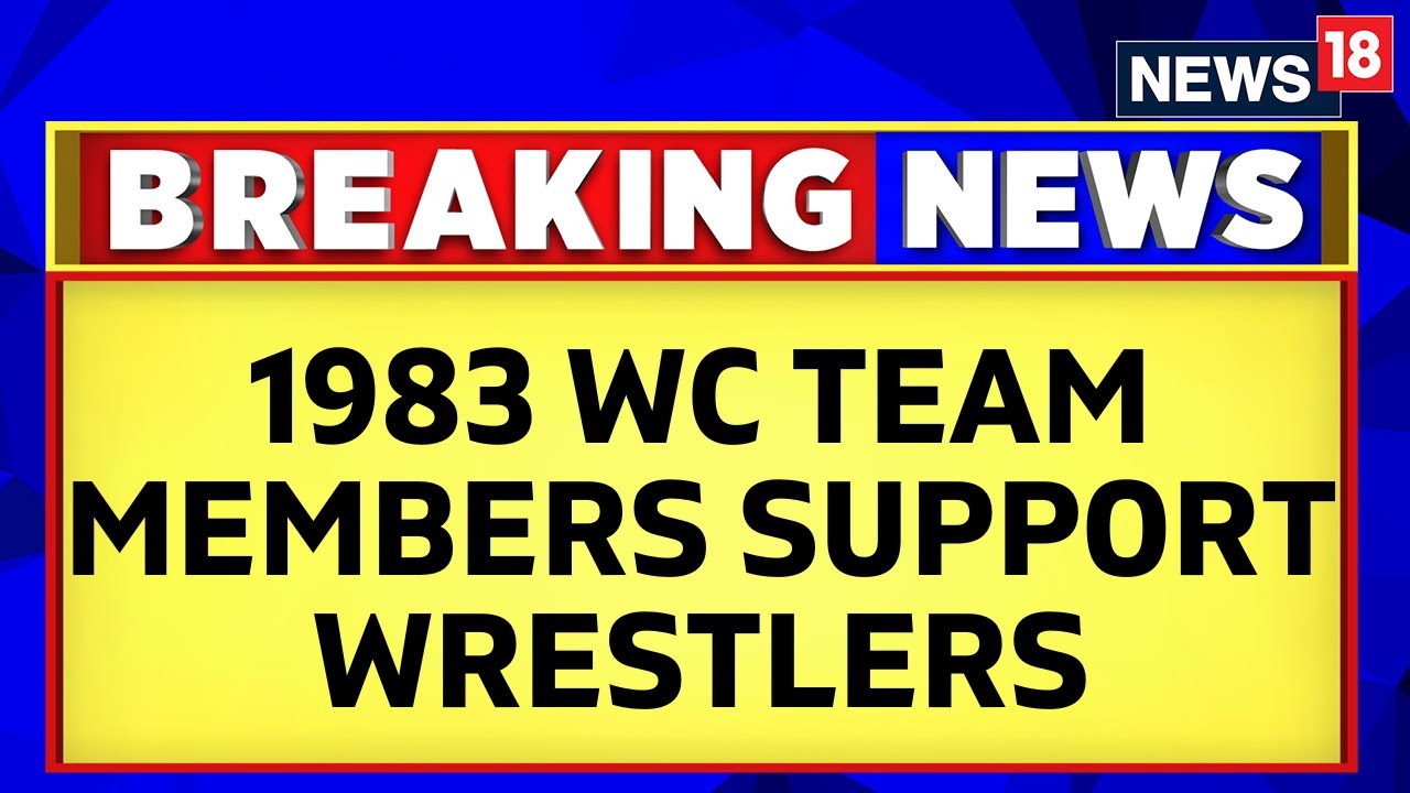 Wrestlers Protest | 1983 World Cup Team Releases Statement In Support Of Athletes | News18