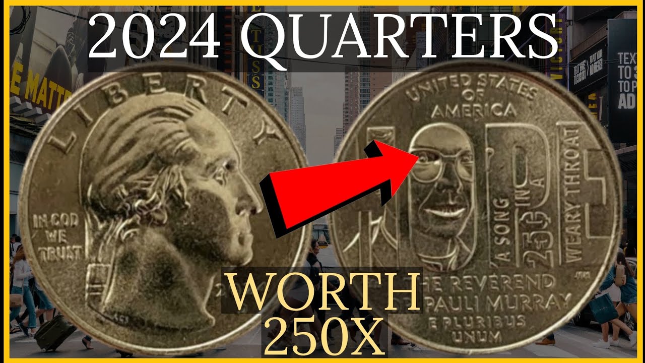 New 2024 Quarters Worth 250X &ndash; Do You Have This Error Quarter Coins ?