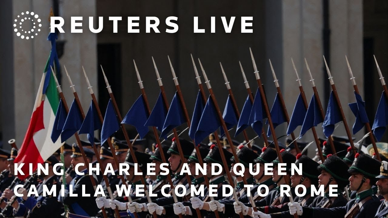 LIVE: Britain's King Charles and Queen Camilla welcomed to Rome
