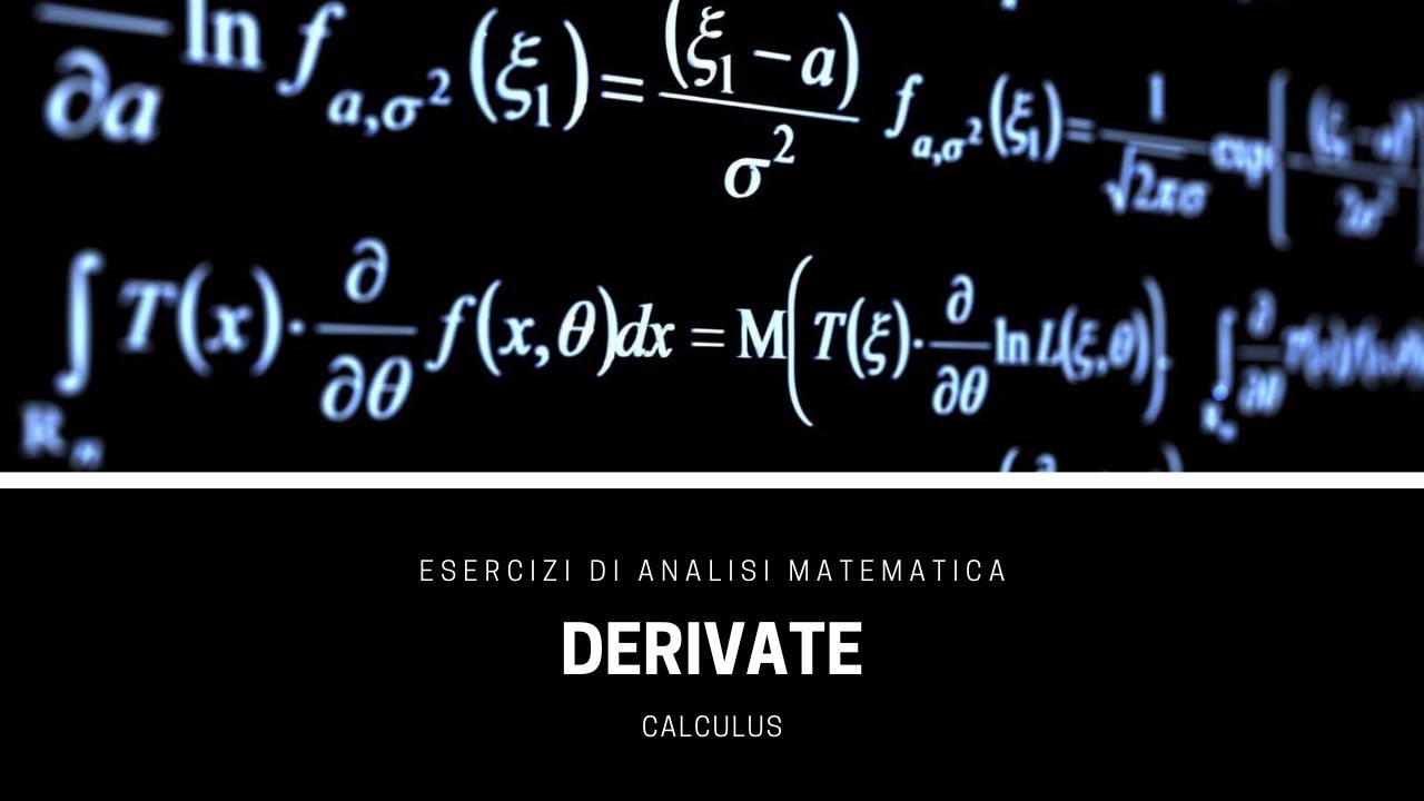 Esercizi di Analisi - Derivate, definizione e regole di derivazione