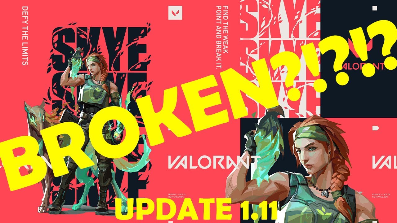 THE NEW VALORANT 1.11 UPDATE BROKE THE GAME?!?!?