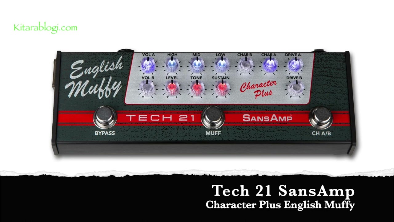 Preview: Tech 21 Character Plus English Muffy **** Kitarablogi.com