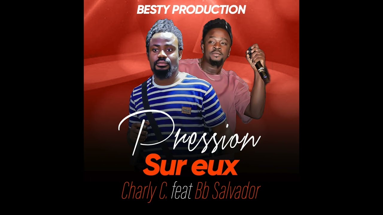 PRESSION SUR EUX - Charly Continental feat Chouchou Salvador