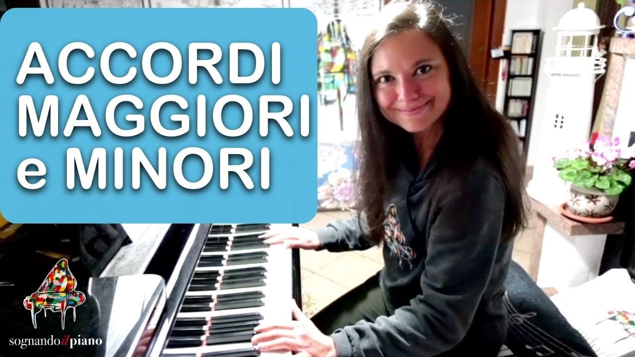 ACCORDI MAGGIORI E MINORI AL PIANO: facilissimi