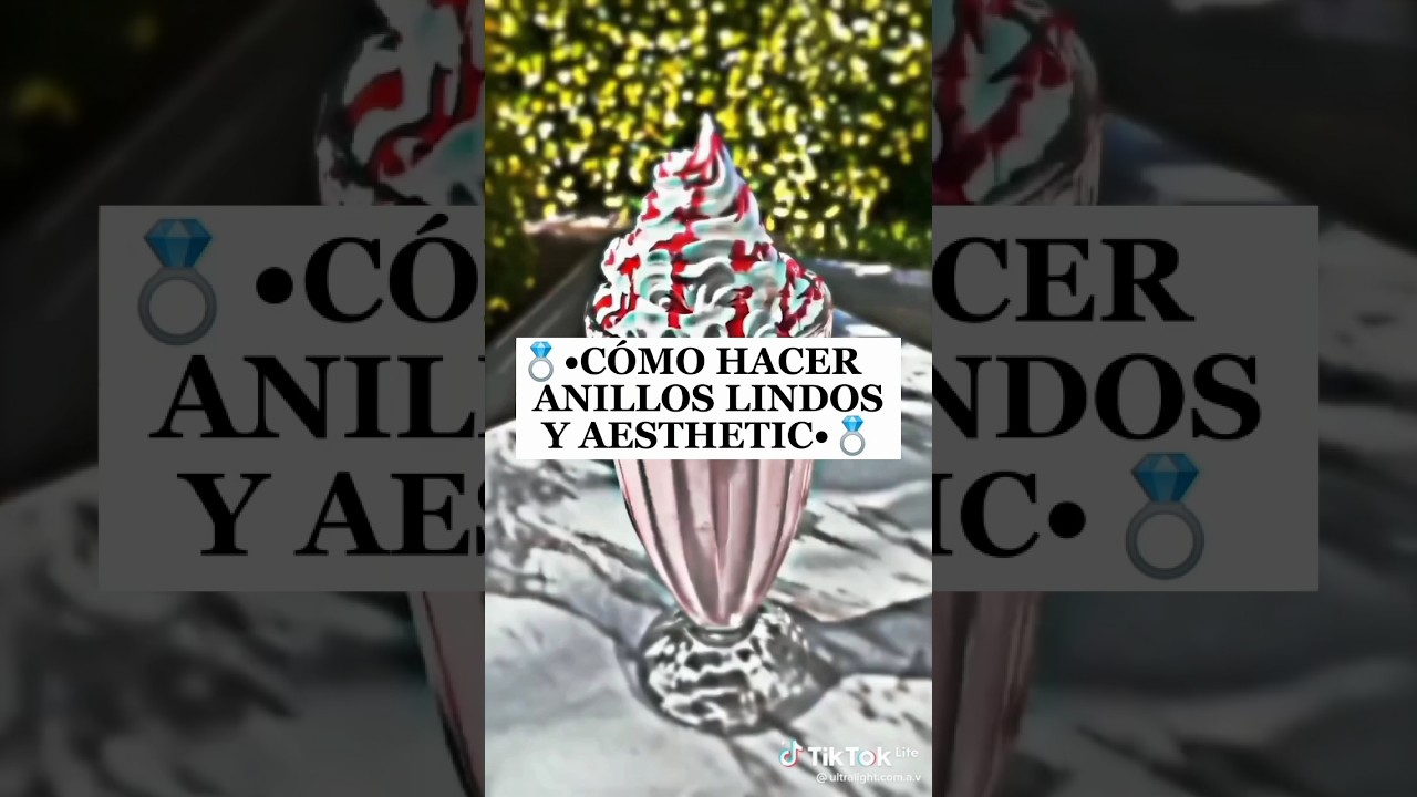 💍&bull;C&Oacute;MO HACER ANILLOS LINDOS Y AESTHETIC&bull;💍