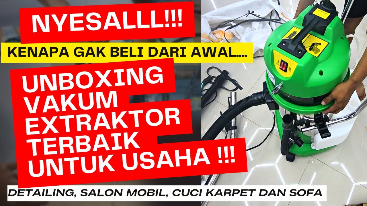 PUASSS  - UNBOXING VAKUM EKSTRAKTOR 30 LITER COCOK UNTUK CUCI KARPET, SOFA DAN SALON MOBIL