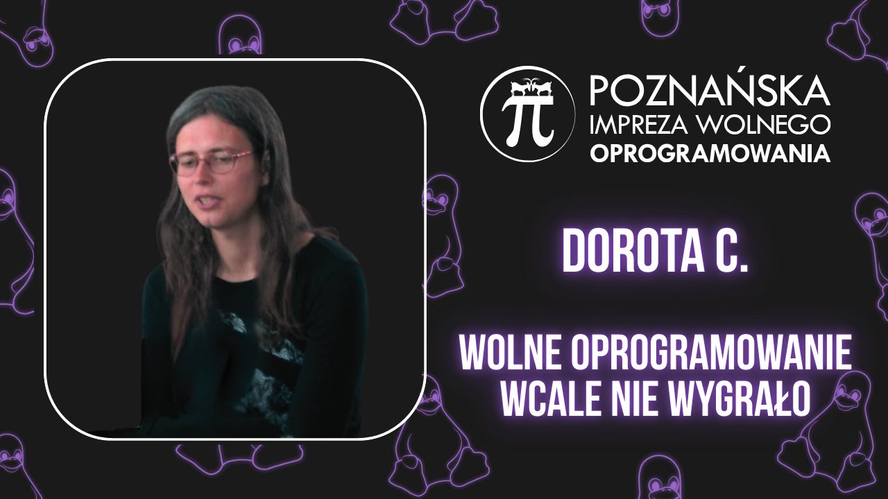 Wolne Oprogramowanie wcale nie wygrało &ndash; DorotaC &ndash; P.I.W.O. 2025