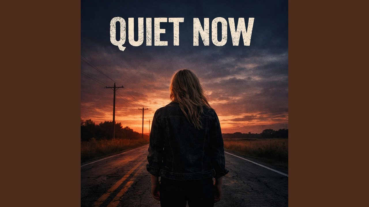 Quiet Now