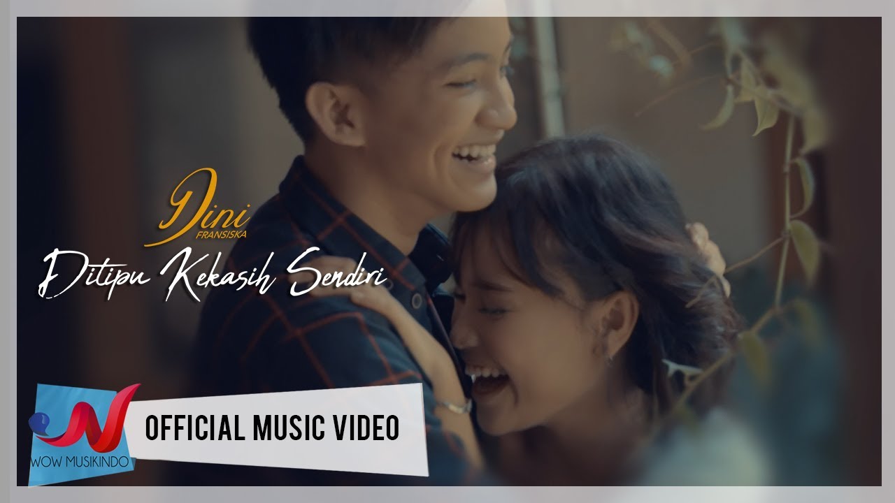 Dini Fransiska - Ditipu Kekasih Sendiri (Official Music Video)