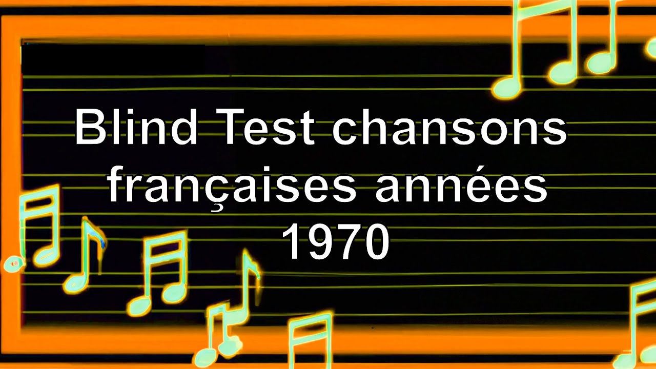 Blind Test chansons françaises années 1970 (50 extraits)