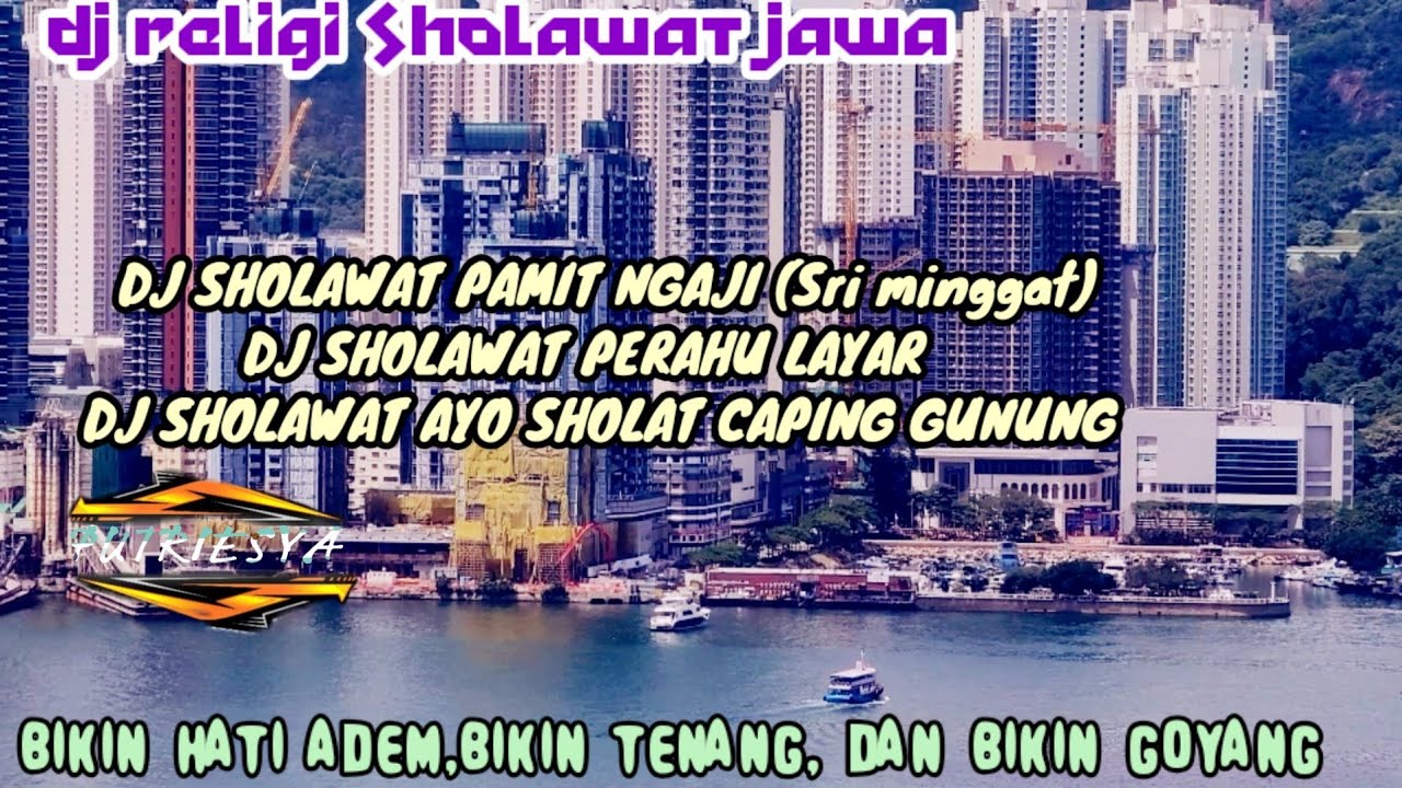 DJ RELIGI SHOLAWAT JAWA TEMAN SANTAI SAMBIL MEMANDANG INDAHNYA PANTAI