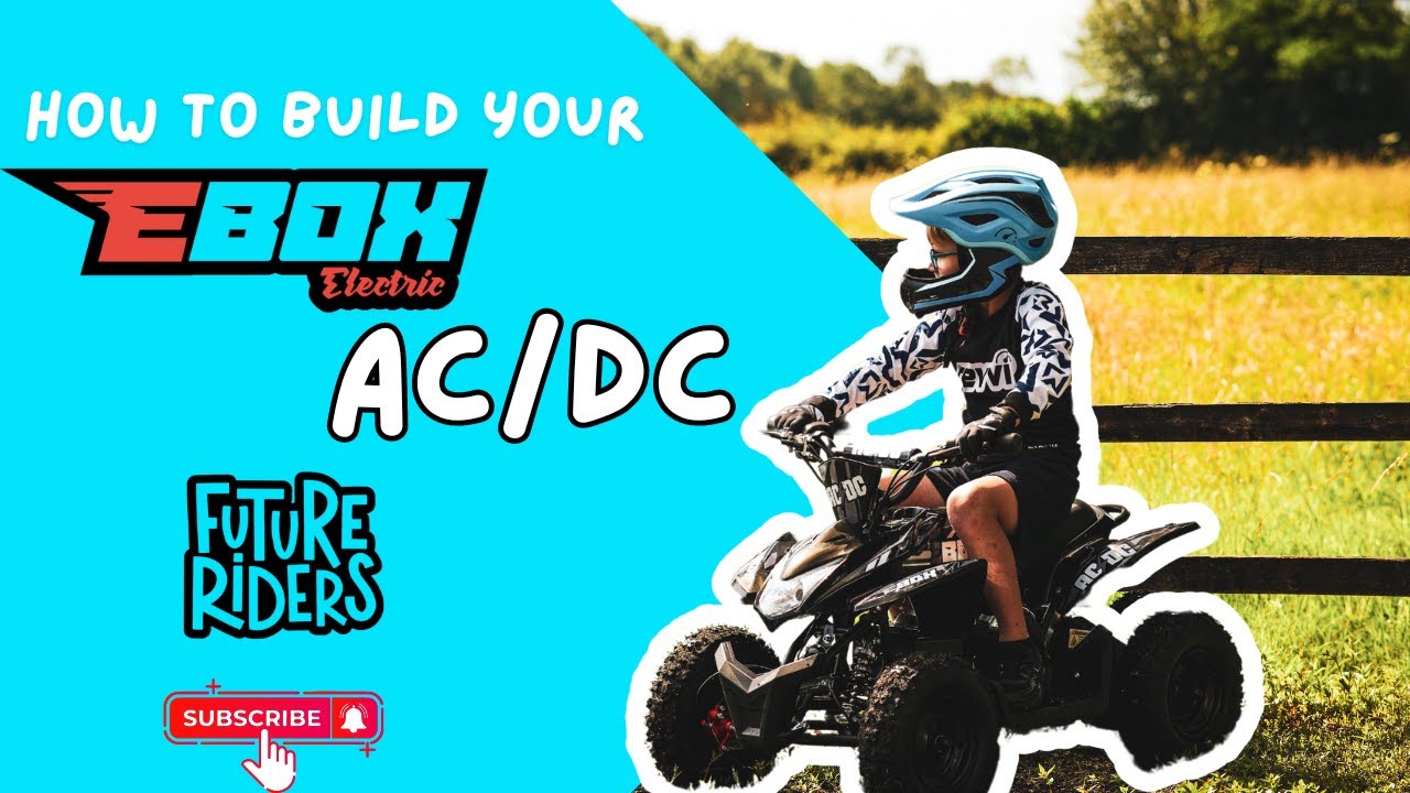How to Build your EBox AC/DC electric quad