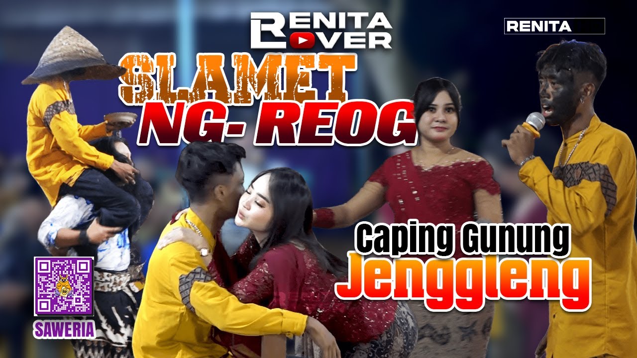 SLAMET JENGGLENG REOG CAPING GUNUNG #slamet #renitalover #dagelan