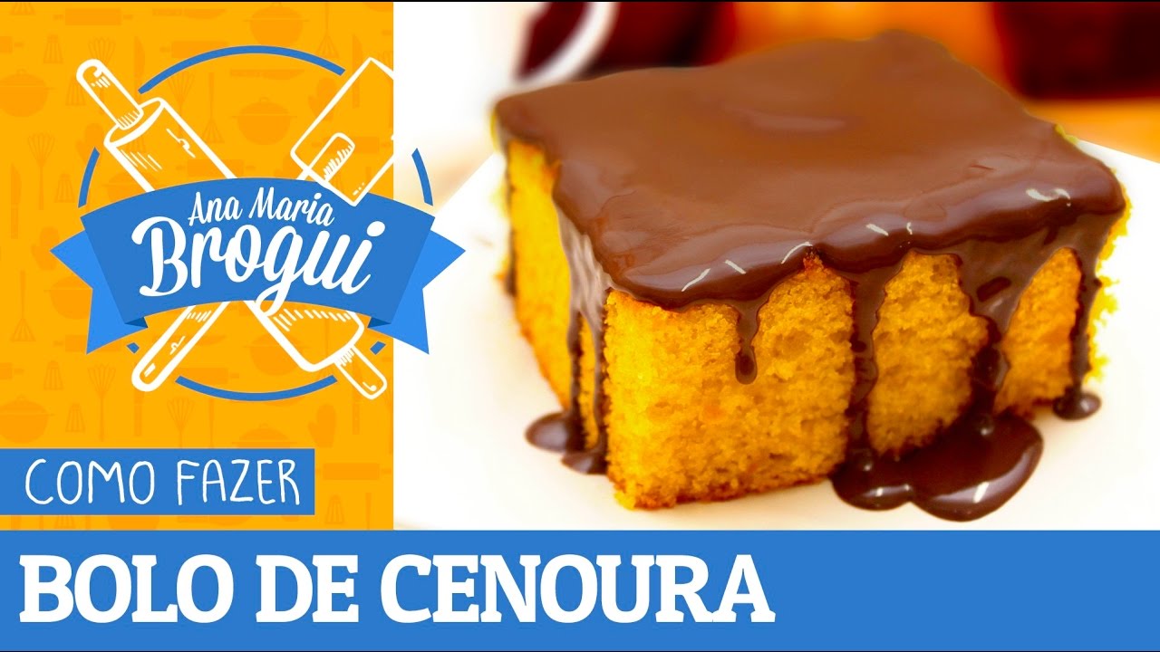 COMO FAZER BOLO DE CENOURA COM COBERTURA DE CHOCOLATE | #AnaMariaBrogui # 70