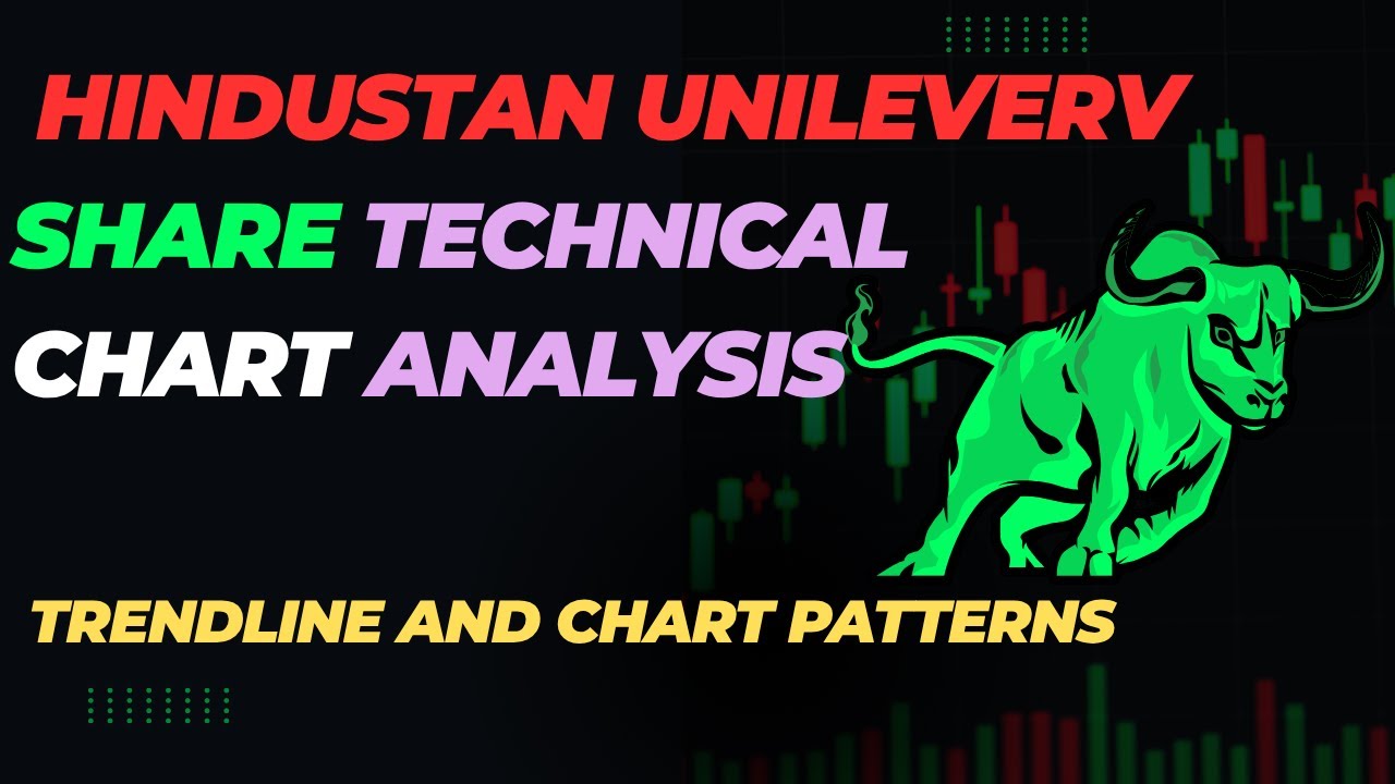 Hindustan Unilever Share Price Analysis| HUL Technical Chart| HUL share Latest News| FMCG Stock 2025