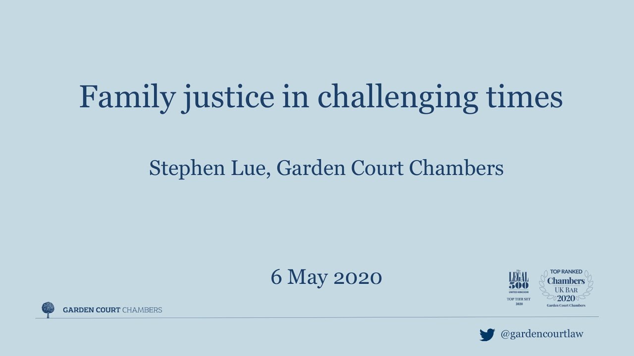 Part 2 - Re B (Children) (Remote Hearing: Interim Care Order) [2020] EWCA Civ 584, Stephen Lue