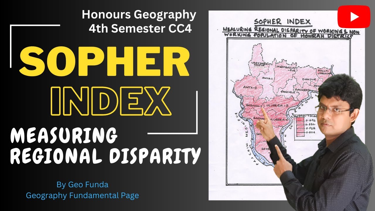 Sopher Index ll Measuring Regional Disparity ll Honours Geography 4th Semester CC4 ll by Geo Funda