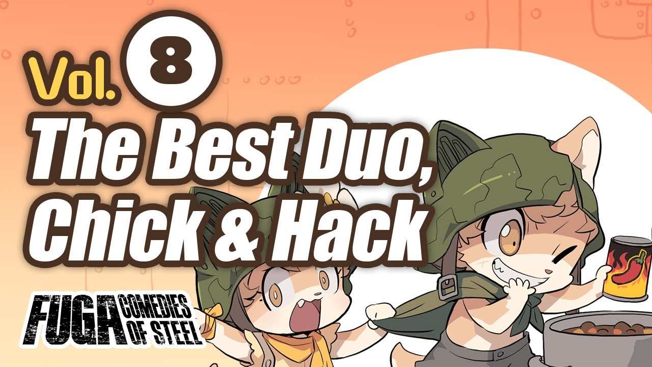 Fuga: Comedies of Steel (Vol. 8) –The Best Duo, Chick & Hack #Fuga #FugaMelodiesOfSteel