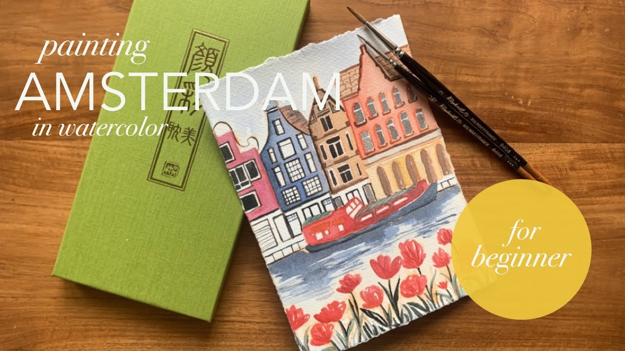 How to Paint Amsterdam with Watercolor - Easy Beginner Guide