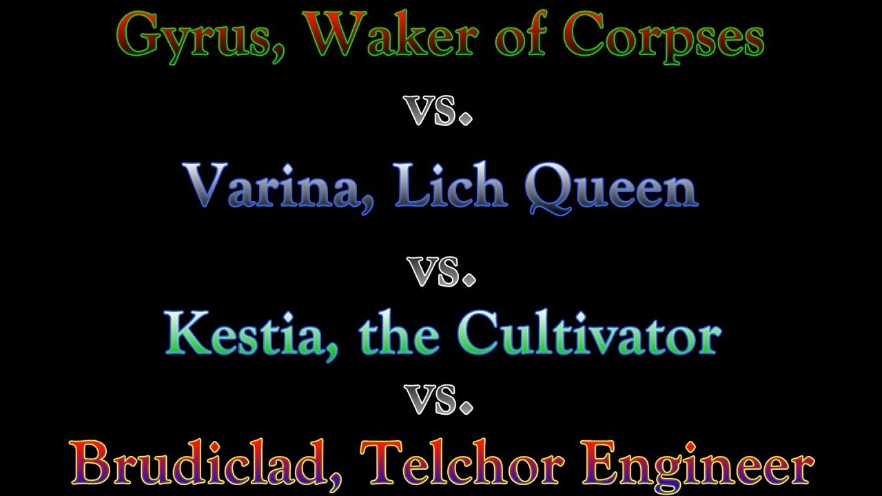 Commander 2018 Gameplay: Out of the Box: Gyrus v. Brudiclad v. Varina v. Kestia