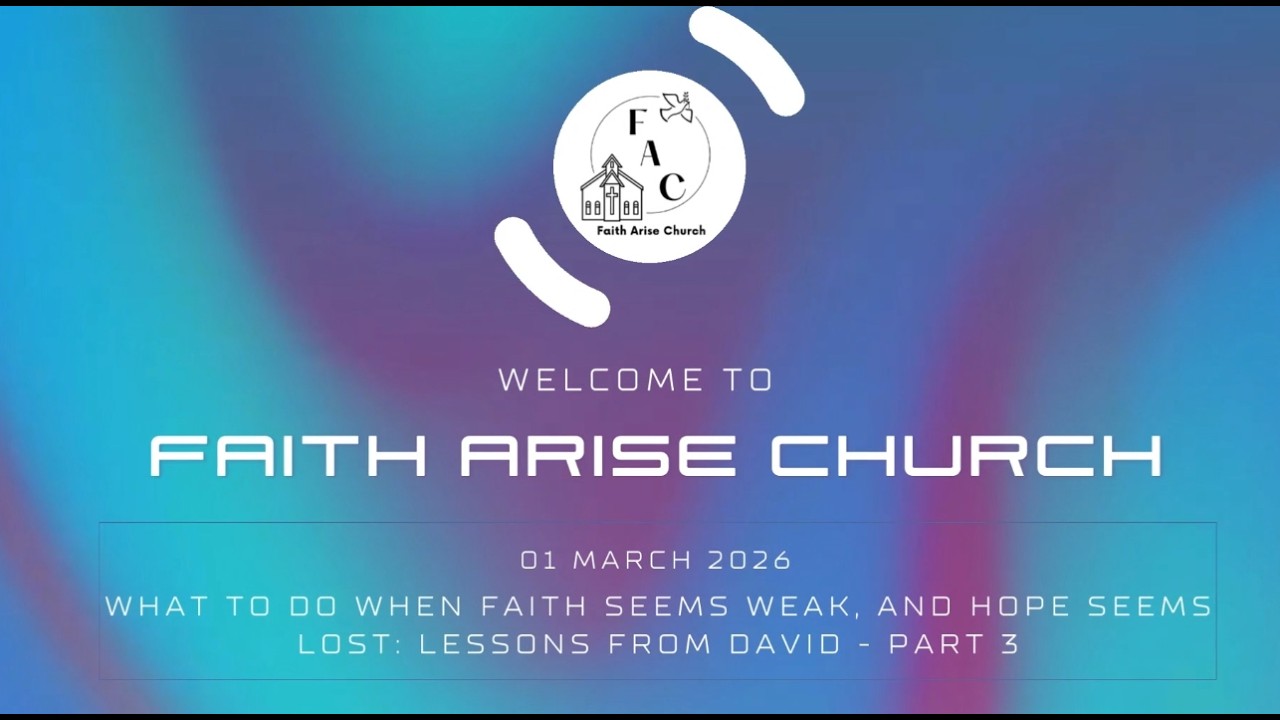 What To Do When Faith Seems Weak and Hope Seems Lost: Lessons From David Part 3 - 1 March 26