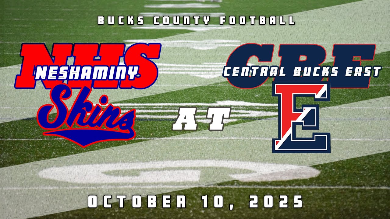 High School Football | Neshaminy Redskins at Central Bucks East Patriots 10/10/25