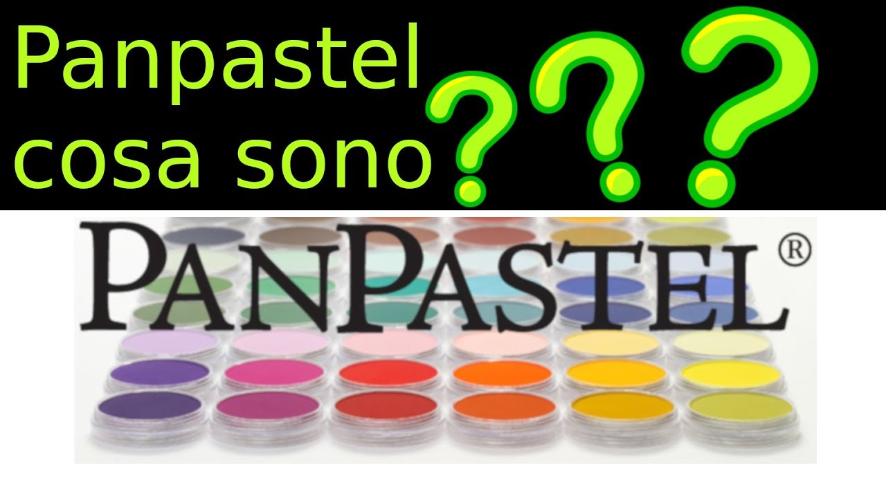 Cosa sono i Panpastel?  Recensione pastelli per artisti
