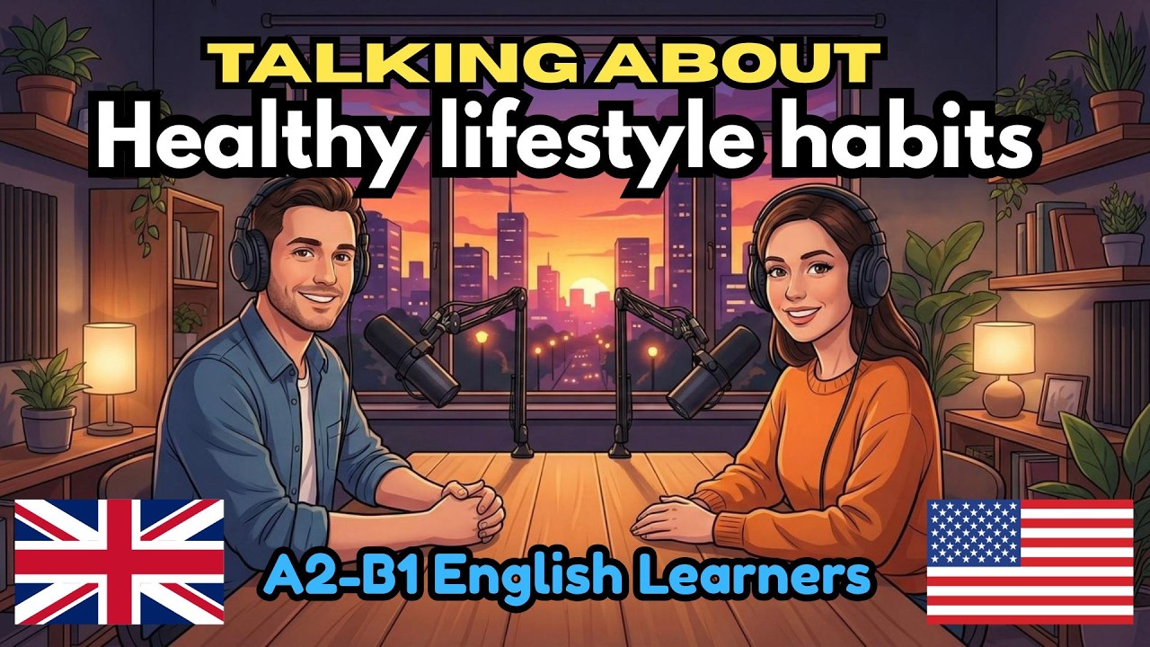 Healthy Habits for a Happy Life | Easy English Listening Practice