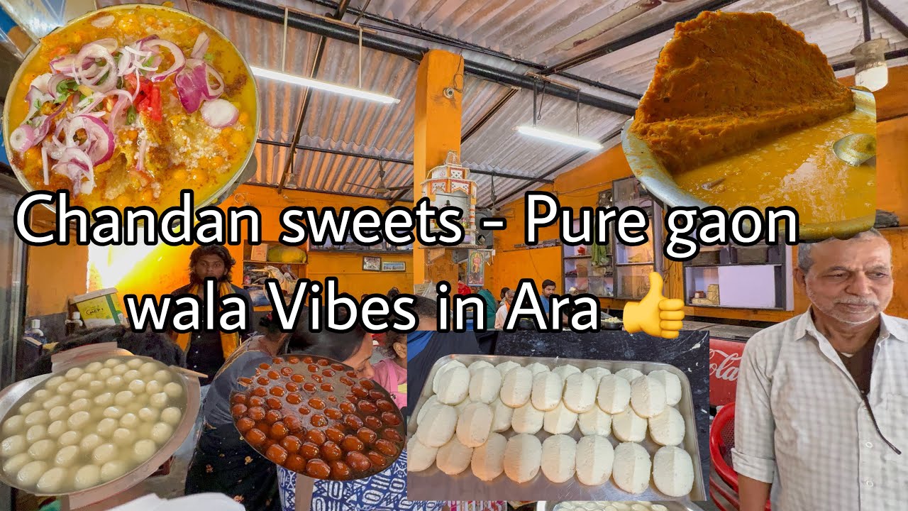 Village style sweets and samosa shop || Ara Famous Chandan sweets Meerganj ||Pure desi taste in Ara👍