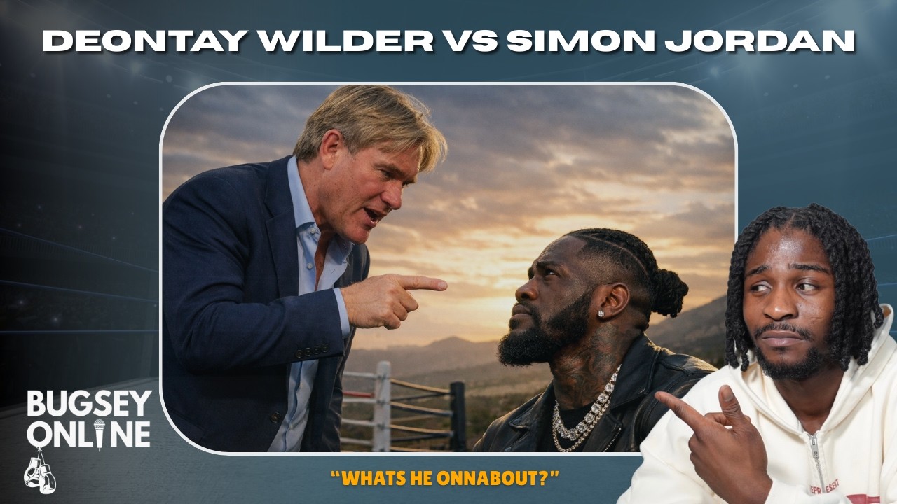 SO.. LETS TALK ABOUT DEONTAY WILDER AND SIMON JORDAN