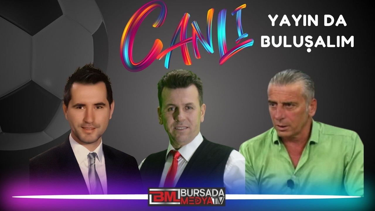 FUTBOLA PROFESYONELCE BAKIŞ HASAN TERZİ , AV ENGİN DEMİR BURSA'DAMEDYA TV DE ERDİNÇ DERYA İLE