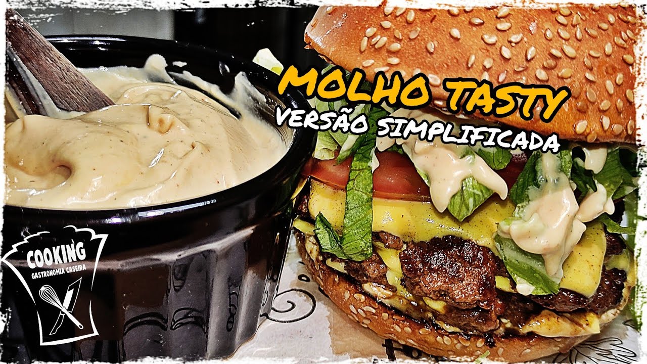 COMO FAZER O MOLHO TASTY DO BIG TASTY CASEIRO RÁPIDO E FÁCIL - BURGERS #103