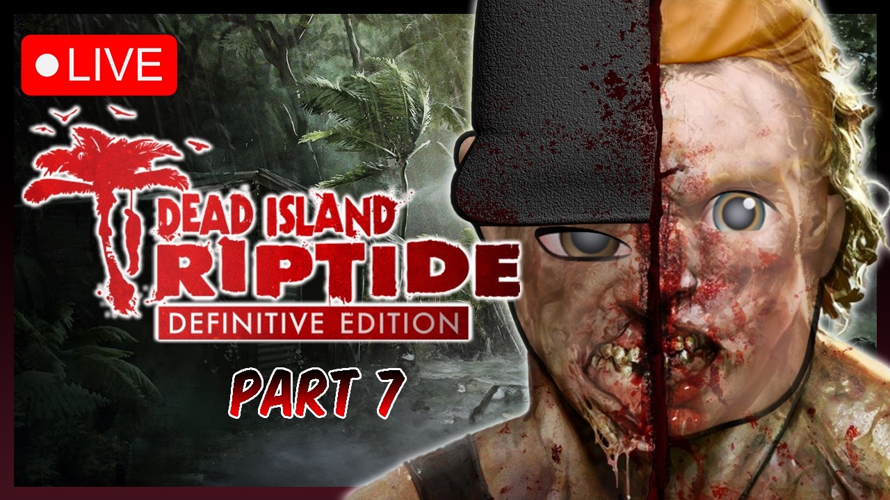 The Endgame Begins… | Dead Island Riptide Definitive Edition | Part 7 | Co-Op w/ @Gam3rC4m