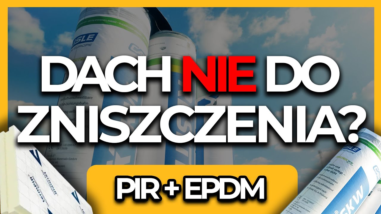 PŁYTA PIR + MEMBRANA EPDM &ndash; NAJLEPSZE rozwiązanie na DACH!