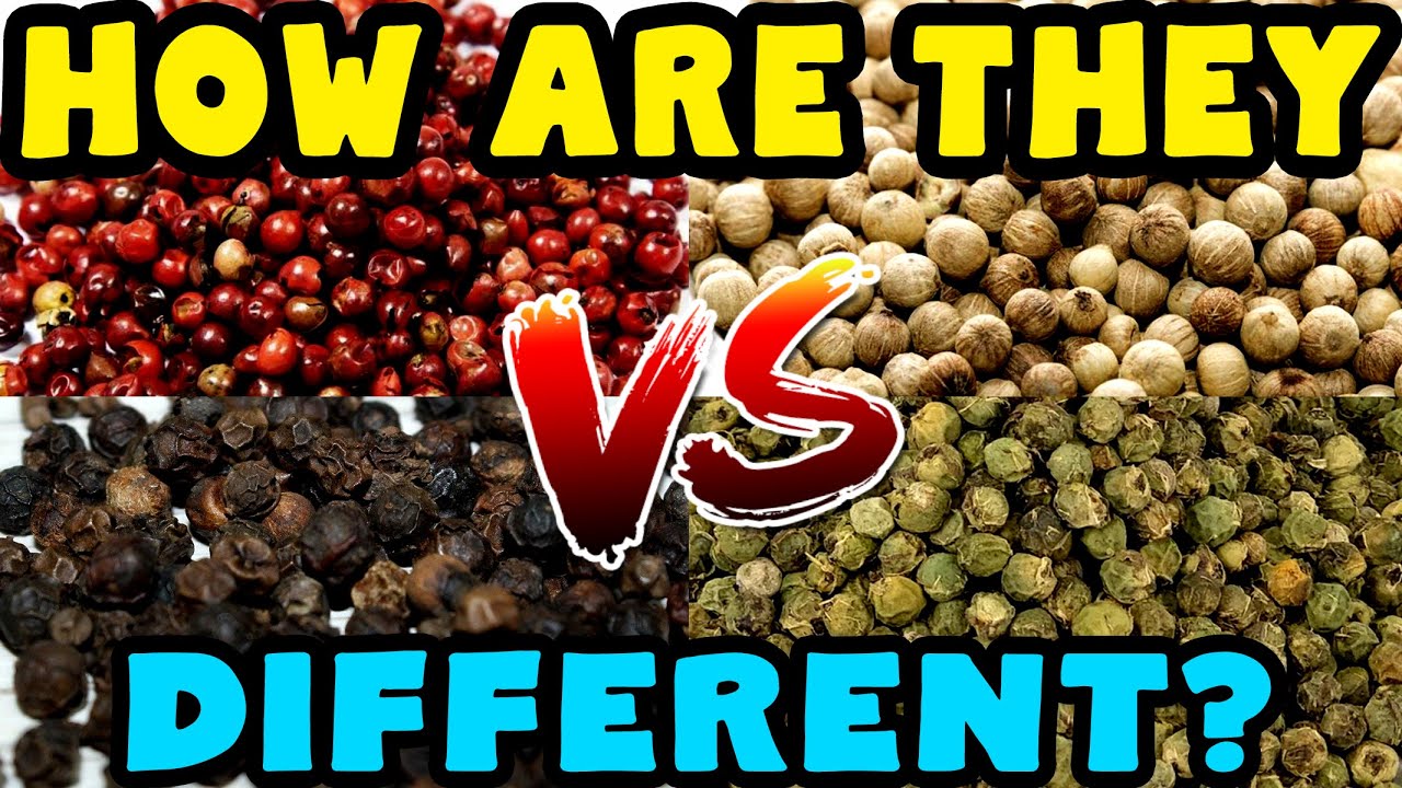 How are PEPPERCORN COLORS different - Black, white, red, pink & green pepper