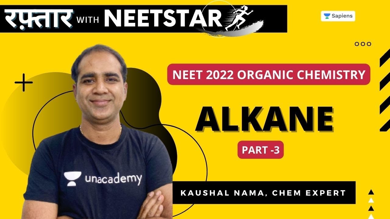 📌Alkane | Part - 3 | NEET Organic Chemistry Questions💯| NEET 2022 Preparation 🔥| Kaushal Nama