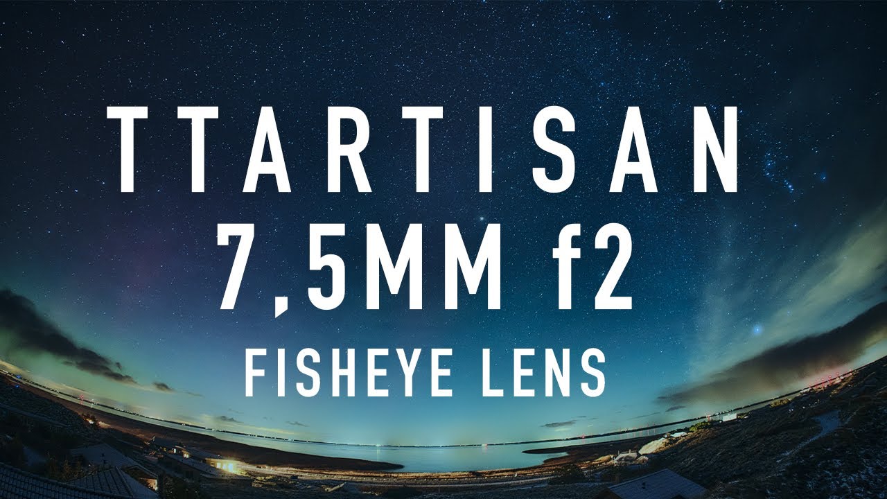 TTArtisan 7,5mm f2 Fisheye Lens - meine Erfahrungen