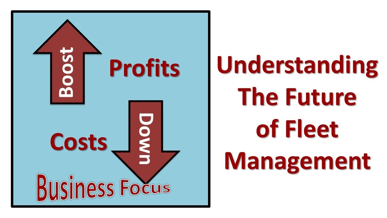 Understanding The Future of Fleet Management