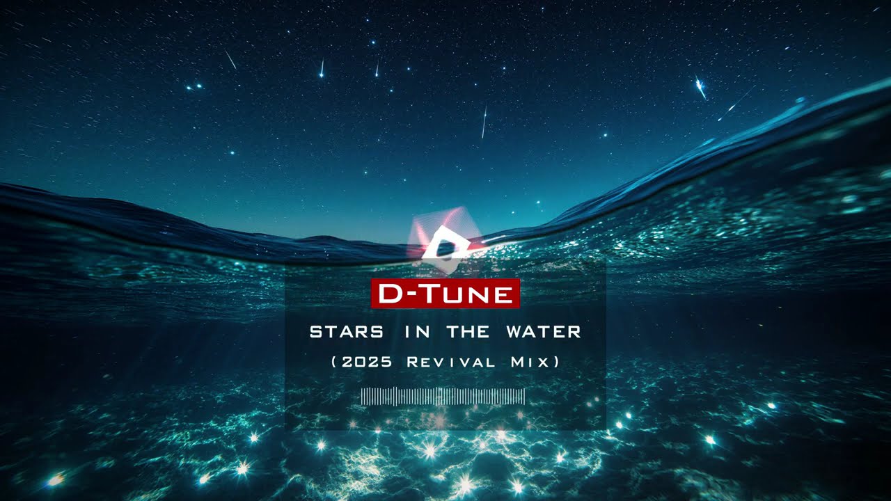 [22] D-Tune - Stars In The Water | Melodic Trance / Progressive