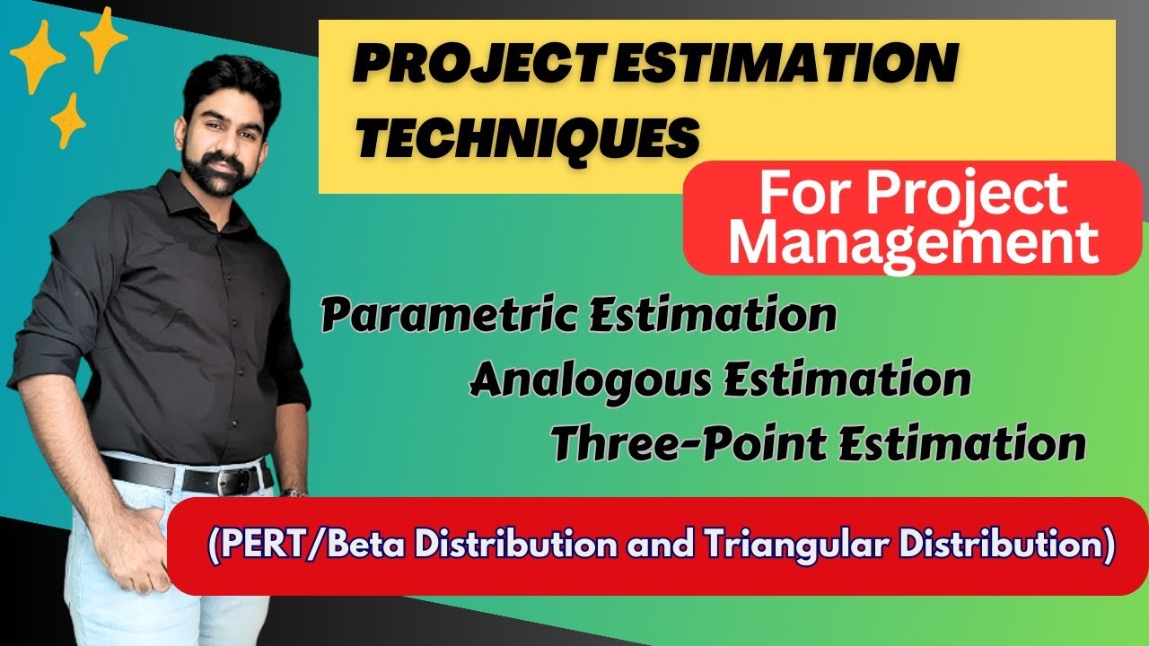 Cost Estimation Techniques - Parametric Estimation - Analogous Estimation - Three-Point Estimation