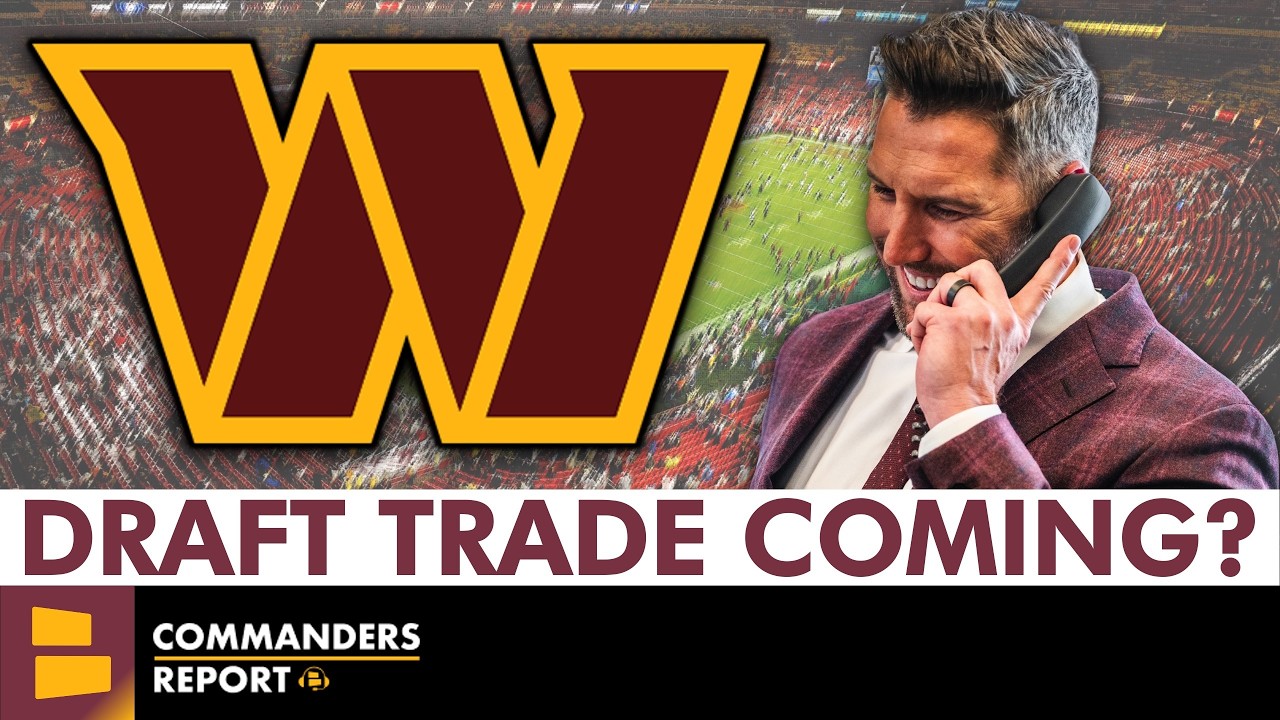 Commanders Draft Trade Rumors: 2 Potential TRADE DOWN Possibilities + Trade Daron Payne On Day 2?