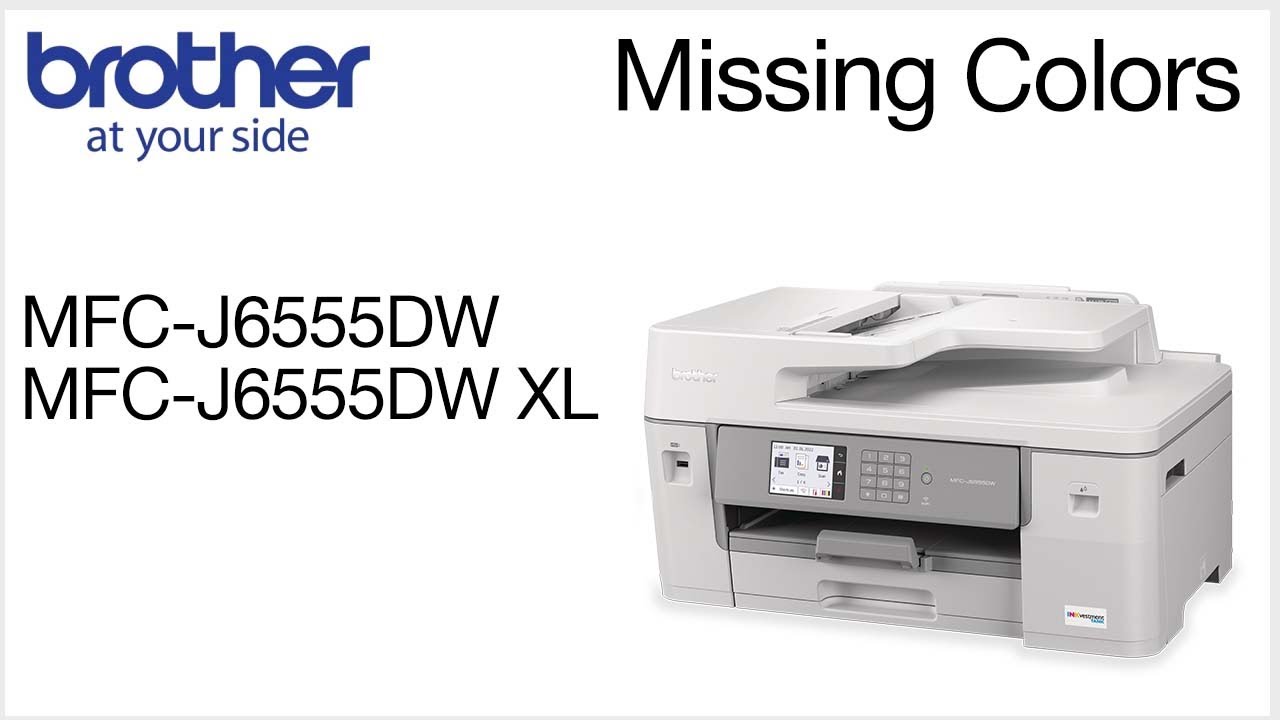 MFCJ6555DW or MFCJ6555DW XL missing colors