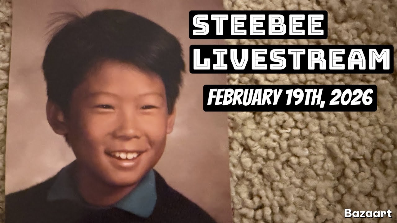 Steebee Stream-February 19th, 2026