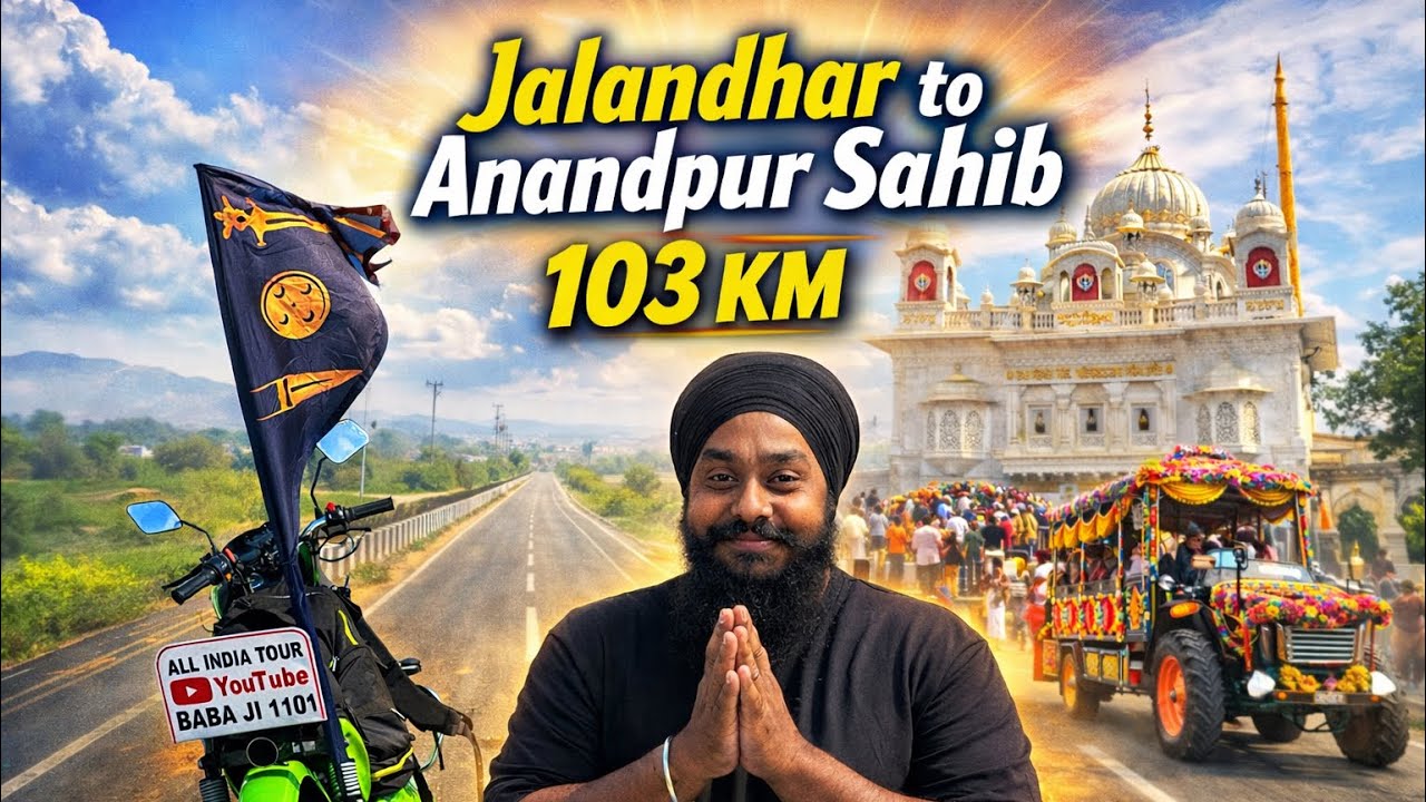 Jalandhar to Anandpur Sahib | Pavittar Safar 103KM