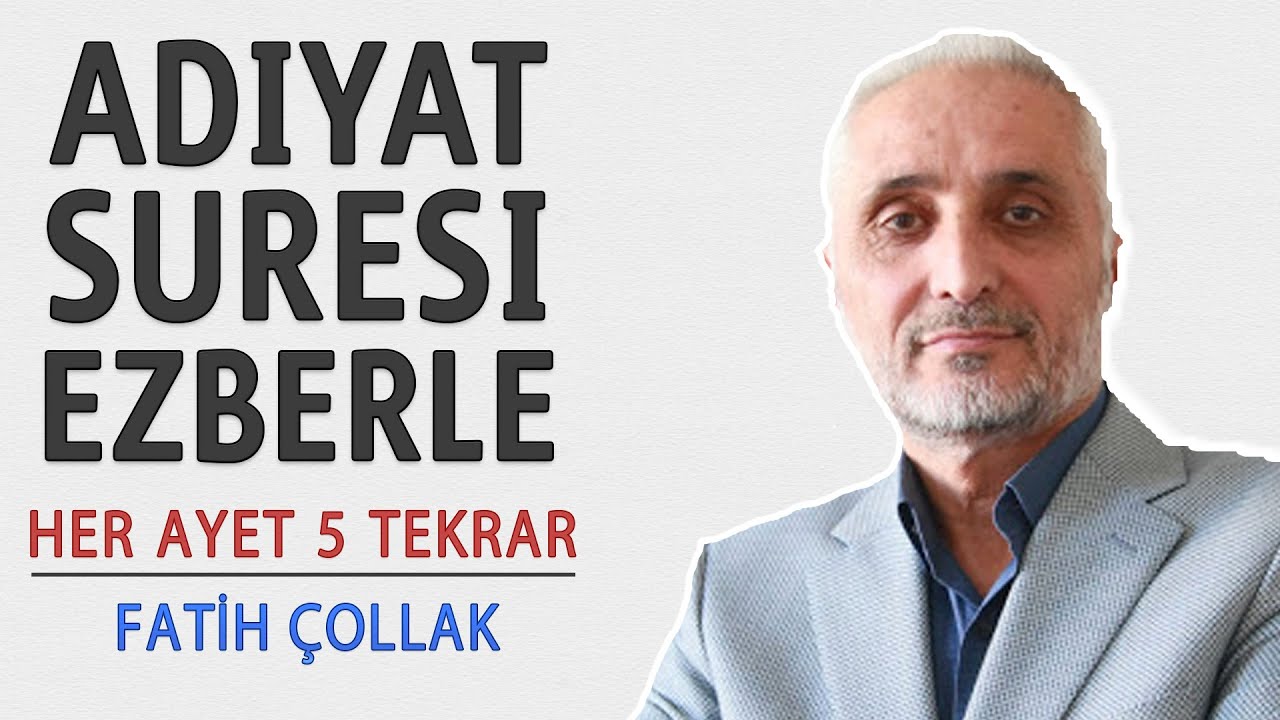 Adiyat suresi ezberle her ayet 5 tekrar (Fatih Çollak)