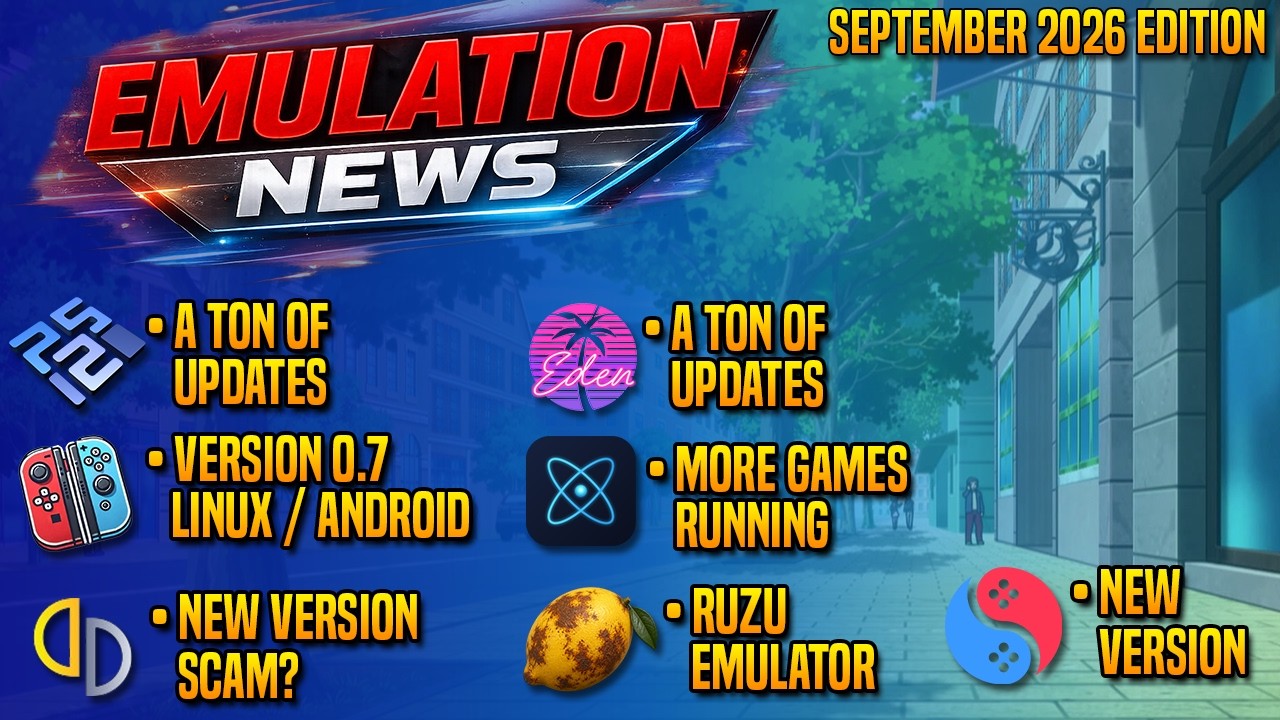 Progress Report/Emulation News August 2026 - Nexium / Eden / PCSX2 / NxEmu / Sudachi / Suyu / Ruzu